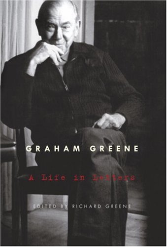 9780676979749: Graham Greene: A Life in Letters