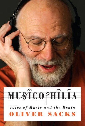 Stock image for Musicophilia : Tales of Music and the Brain for sale by Better World Books: West