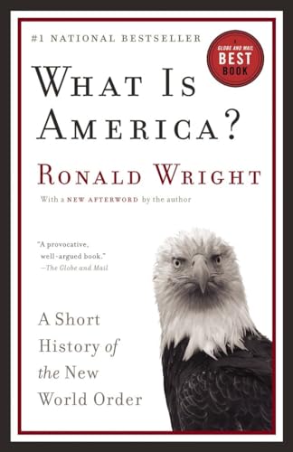 Imagen de archivo de What Is America?: A Short History of the New World Order a la venta por Your Online Bookstore