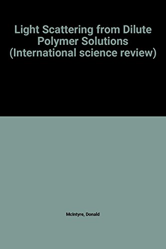 Light Scattering From Dilute P (International Science Review) (9780677005102) by McIntyre, D.; Gornick, F.