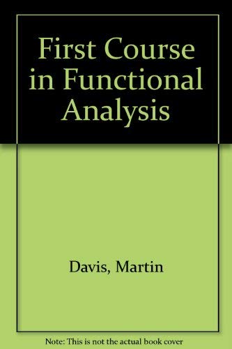 A First Course in Functional Analysis (9780677011554) by Martin D. Davis