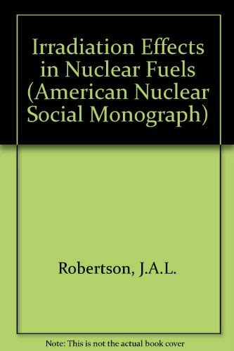 Beispielbild fr Irradiation Effects in Nuclear Fuels zum Verkauf von Better World Books