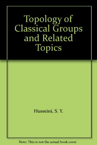 Beispielbild fr Topology of Classical Groups and Related Topics zum Verkauf von Ammareal