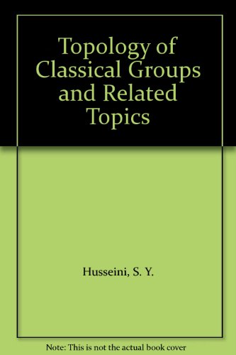 Imagen de archivo de Topology of Classical Groups and Related Topics a la venta por Ammareal