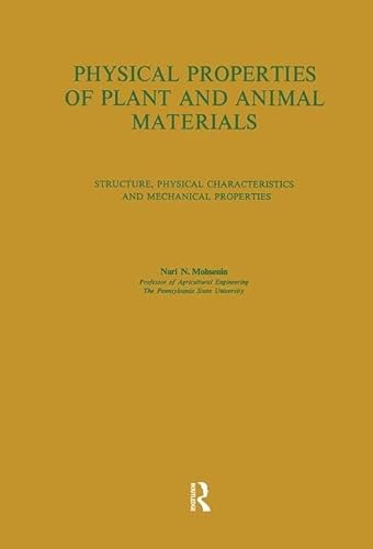 Stock image for Physical Properities of Plant and Animal Materials structure, Physical Characteristics and Mechanical Properties for sale by Chequamegon Books