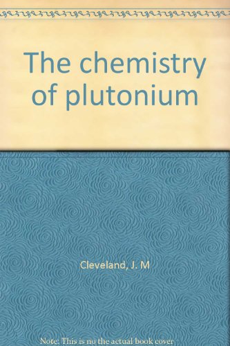 The chemistry of plutonium (9780677023106) by Cleveland, Jesse M.