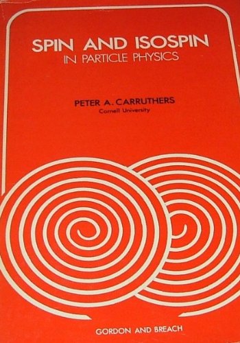 Imagen de archivo de Spin and Isospin in Particle Physics a la venta por Dr. Books