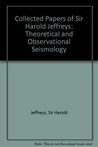 9780677031705: Collected Papers of Sir Harold Jeffreys: Theoretical and Observational Seismology v. 1