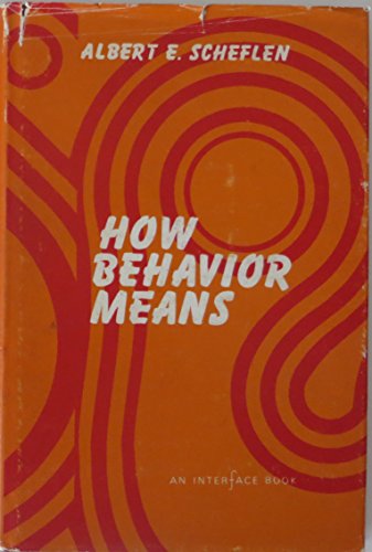 9780677040509: How Behaviour Means (Social Change Series)