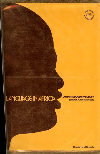 Language in Africa: an introductory survey. (Aus der Reihe 