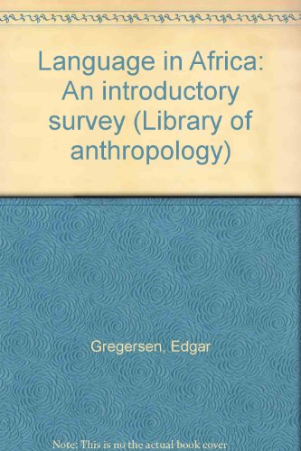 9780677043852: Language in Africa: An introductory survey (Library of anthropology)