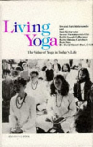Stock image for LIVING YOGA the Value of Yoga in Today's Life for sale by COOK AND BAKERS BOOKS