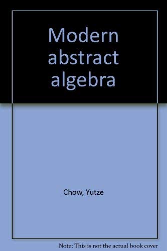 Beispielbild fr Modern Abstract Algebra zum Verkauf von Better World Books