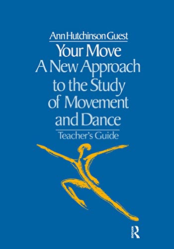 9780677063652: Your Move: A New Approach to the Study of Movement and Dance