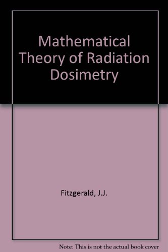 9780677109107: Mathematical Theory of Radiation Dosimetry