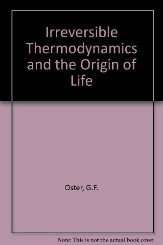 9780677142708: Irreversible Thermodynamics and the Origin of Life