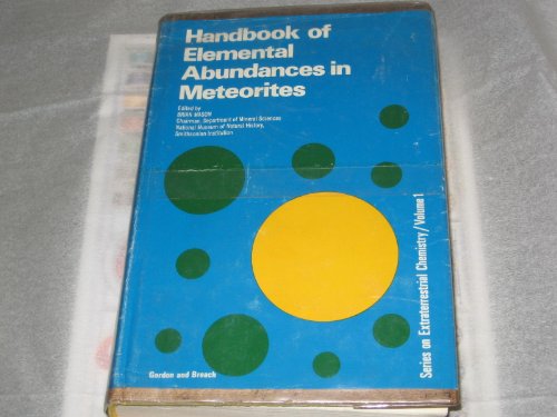 Imagen de archivo de Handbook of Elemental Abundances in Meteorites : Reviews in Cosmochemistry and Allied Subjects a la venta por Better World Books