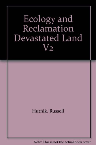 Imagen de archivo de Ecology and Reclamation of Devastated Land (Volume 2) a la venta por Anybook.com