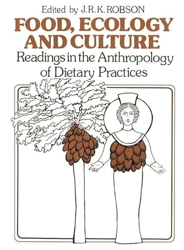 Stock image for Food, Ecology and Culture: Readings in the Anthropology of Dietary Practices (Food and Nutrition in History and Anthropology) for sale by Chiron Media