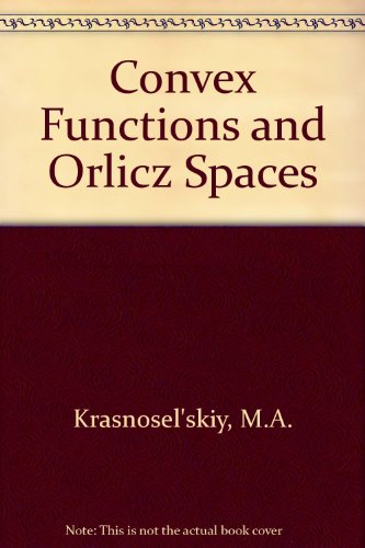 Imagen de archivo de Convex Functions and Orlicz Spaces a la venta por HPB-Red