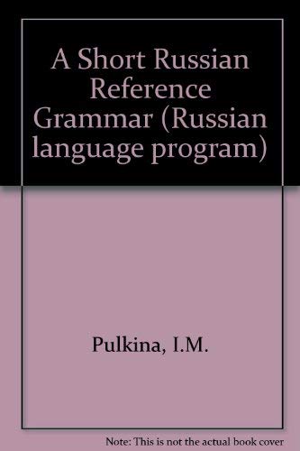 9780677208206: A Short Russian Reference Grammar With a Chapter on Pronunciation