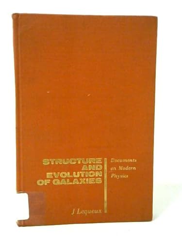 Stock image for Structure And Evolution Of Gal (Documents on Modern Physics) Lequeux, J. for sale by A Squared Books (Don Dewhirst)