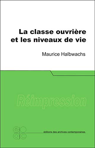 9780677503653: La classe ouvrire et les niveaux de vie