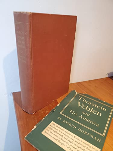 Beispielbild fr The Thorstein Veblen and His America zum Verkauf von Better World Books