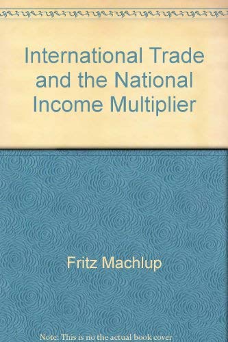 Beispielbild fr International trade and the National Income Multiplier. zum Verkauf von Kloof Booksellers & Scientia Verlag