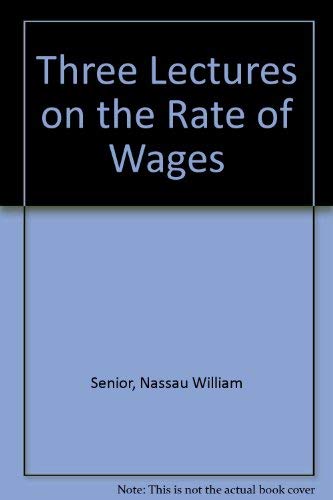 9780678001264: Three Lectures on the Rate of Wages