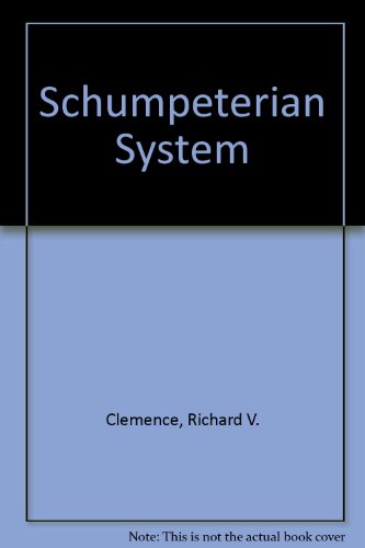 The Schumpeterian System.