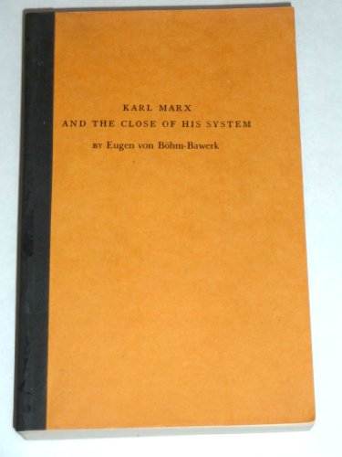 Stock image for Karl Marx and the Close of His System (Reprints of Economic Classics) (English and German Edition) for sale by Books From California