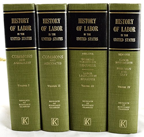 

History of Labor in the United States (complete 4 Volume Set)