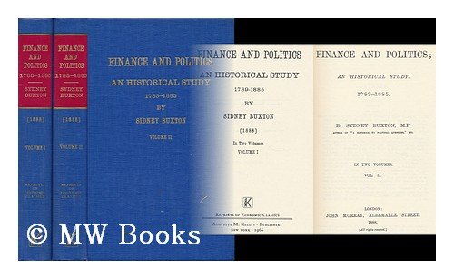 9780678001646: Finance and Politics: An Historical Study, 1783-1885