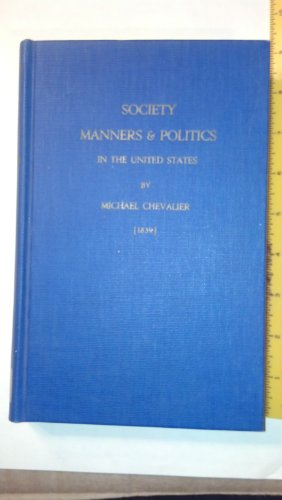 9780678001950: Society, Manners, and Politics in the United States