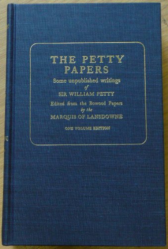 Petty Papers: Some Unpublished Papers of Sir William Petty (Reprints of Economic Classics Series) (9780678002377) by Petty, William