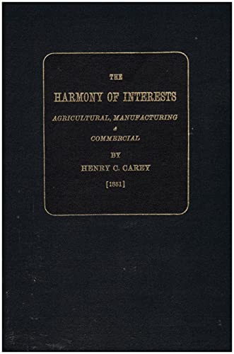 Beispielbild fr The Harmony of Interests: Agricultural, Manufacturing & Commercial zum Verkauf von Powell's Bookstores Chicago, ABAA