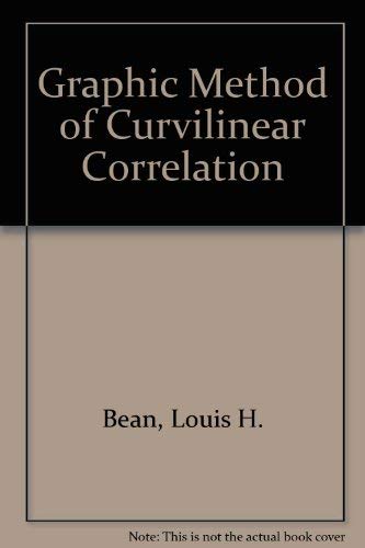 Beispielbild fr The graphic method of curvilinear correlation; (Reprints of economic classics) zum Verkauf von Powell's Bookstores Chicago, ABAA