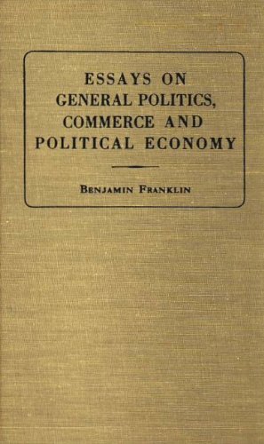 9780678002926: Essays on General Politics, Commerce and Political Economy