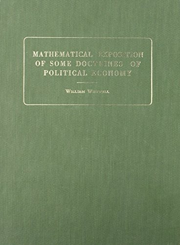 Mathematical Exposition of Some Doctrines of Political Economy (9780678003022) by Whewell, William