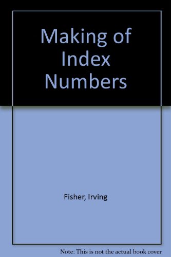 Making of Index Numbers (9780678003190) by Fisher, Irving