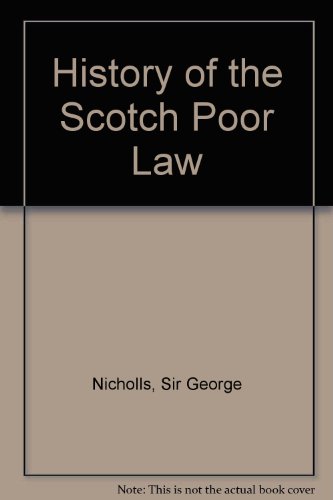 Stock image for History of the Scotch Poor Law for sale by Bookmonger.Ltd