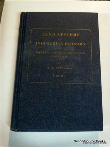 Land Systems and Industrial Economy of Ireland England and Continental Countries (9780678003466) by Leslie