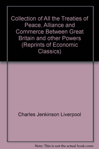 Stock image for A Collection of All the Treaties of Peace, Alliance, and Commerce between Great Britain and Other Powers from the Treaty Signed at Munster in 1648 to the Treaties Signed at Paris in 1783 VOLUME II from 1713 to 1748 for sale by Sarah Zaluckyj