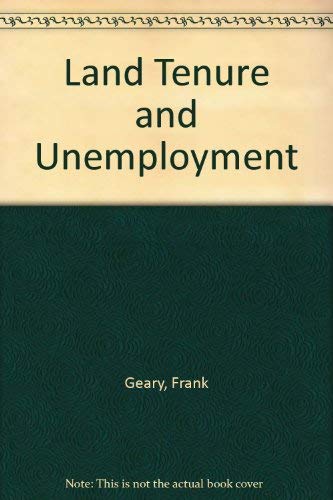 Imagen de archivo de Land Tenure and Unemployment a la venta por Kennys Bookshop and Art Galleries Ltd.