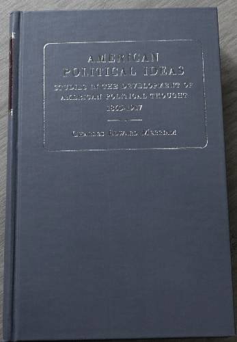 Stock image for American Political Ideas: Studies in the Development of American Political Thought 1865-1917 for sale by PsychoBabel & Skoob Books