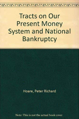 Beispielbild fr Tracts on Our Present Money System and National Bankruptcy,: Comprising Strictures on the Price and Trade of Corn (Reprints of Economic Classics) zum Verkauf von Powell's Bookstores Chicago, ABAA