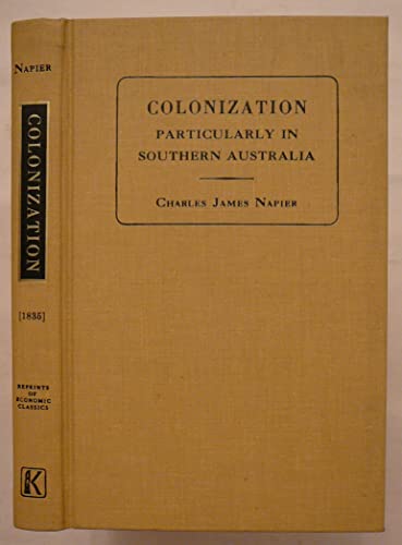 Beispielbild fr Colonization, Particularly in Southern Australia: With Some Remarks on Small Farms and Overpopulation (Reprints of Economic Classics) zum Verkauf von Powell's Bookstores Chicago, ABAA