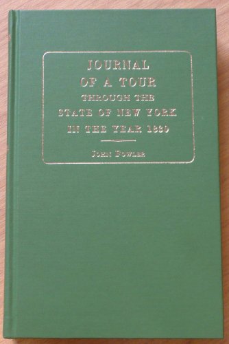 Beispielbild fr Journal of a Tour in the State of New York in the Year, 1830 : With Remarks on Agriculture zum Verkauf von Better World Books