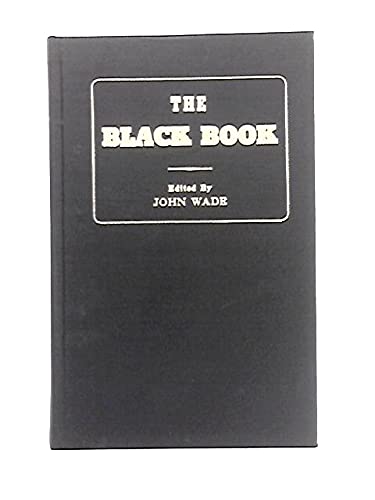 Stock image for The Extraordinary Black Book. An Exposition of Abuses in Church and State, Courts of Law, Representation, . . . for sale by Yushodo Co., Ltd.